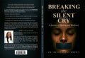 Breaking the silent cry
